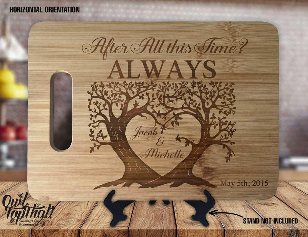 After All This Time, Always Names Date Heart Personalized Custom Engraved Anniversary Housewarming Wedding Gift Sign Display Cutting Board - OwlTopThat