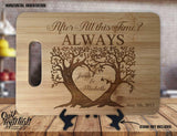 After All This Time, Always Names Date Heart Personalized Custom Engraved Anniversary Housewarming Wedding Gift Sign Display Cutting Board - OwlTopThat