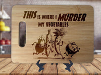 Vegan This is Where I Murder My Vegetables - Kitchen Housewarming Wedding Gamer Gift - Custom Engraved Bamboo Display Cutting Board - OwlTopThat