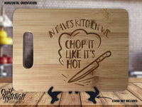 Chop It Like Its Hot Personalized Kitchen Decor Custom Engraved Anniversary Housewarming Wedding Sign Display Cutting Board - OwlTopThat