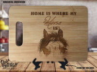 Horse Home is Where my Horse is - Kitchen Housewarming Wedding Gift Sign - Custom Engraved Bamboo Display Cutting Board - OwlTopThat